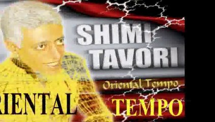 SHIMI TAVORI "ORIENTAL TEMPO" BY YOEL BENAMOU שׁימי תבורי