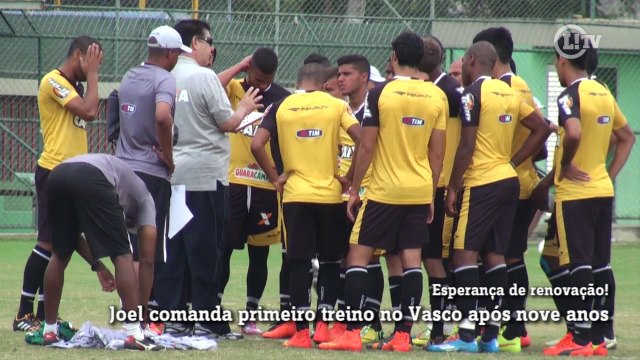 Joel já impõe seu estilo em primeiro treino no Vasco