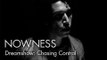 Dreamshow’s “Chasing Control” by Matthew Williams