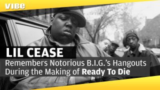 Lil Cease Remember's Notorious B.I.G's Hangout Spots During The Making of Ready To Die