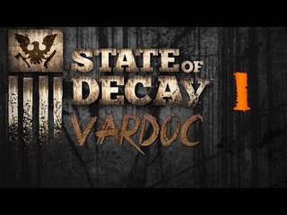 State of Decay ( Juego Aleatorio? ) #Vardoc1 En Español