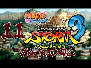 Naruto Shippuden: Ultimate Ninja Storm 3 Full Burst ( Jugando ) ( Parte 11 ) #Vardoc1 En Español