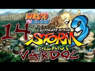 Naruto Shippuden: Ultimate Ninja Storm 3 Full Burst ( Jugando ) ( Parte 14 ) #Vardoc1 En Español