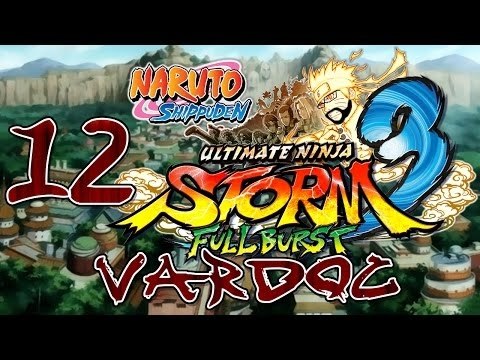 Naruto Shippuden: Ultimate Ninja Storm 3 Full Burst ( Jugando ) ( Parte 12 ) #Vardoc1 En Español