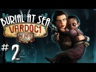 BioShock Infinite: Burial at Sea ( Jugando ) ( Parte 2 ) #Vardoc1 En Español