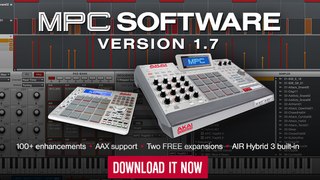 AKAI MPC RENAISSANCE/STUDIO SOFTWARE VERSION 1.7 IS OUT