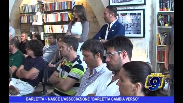 BARLETTA | Nasce l'associazione Barletta cambia verso