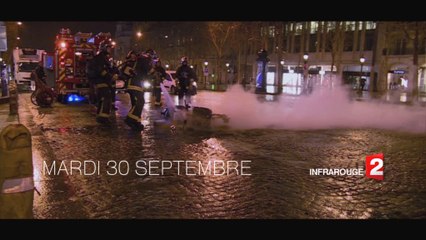 France 2 - Infrarouge mardi 30 sept à 23h - Ils sont sapeurs-pompiers de Paris