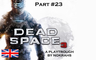 "Dead Space 3" PC "SweetFX" - "PlayTrough" (23)