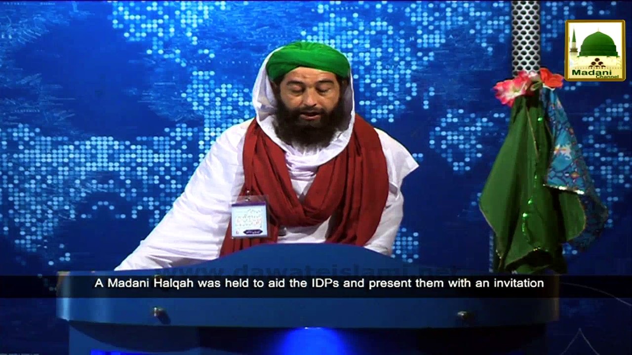 News 25 Aug - Rukn e Shura participating in the Madani Halqa amongst the IDPs