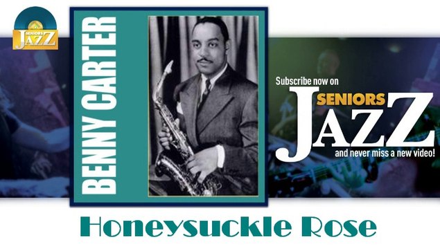Benny Carter - Honeysuckle Rose (HD) Officiel Seniors Jazz