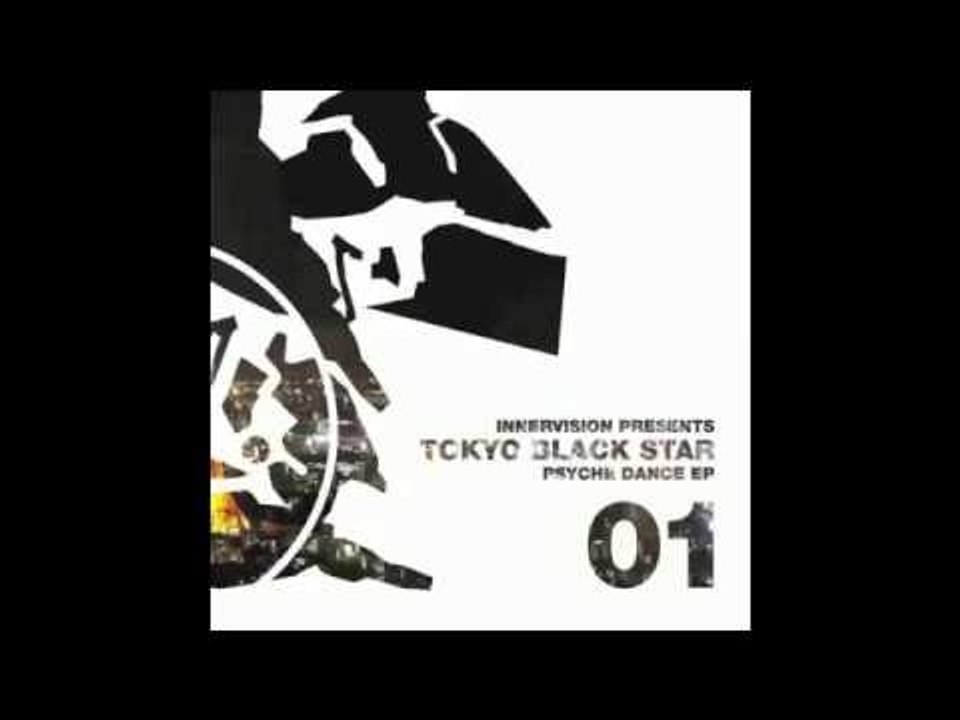 IV01 Tokyo Black Star - Blade Dancer (Dixon Edit) - Psyche Dance EP