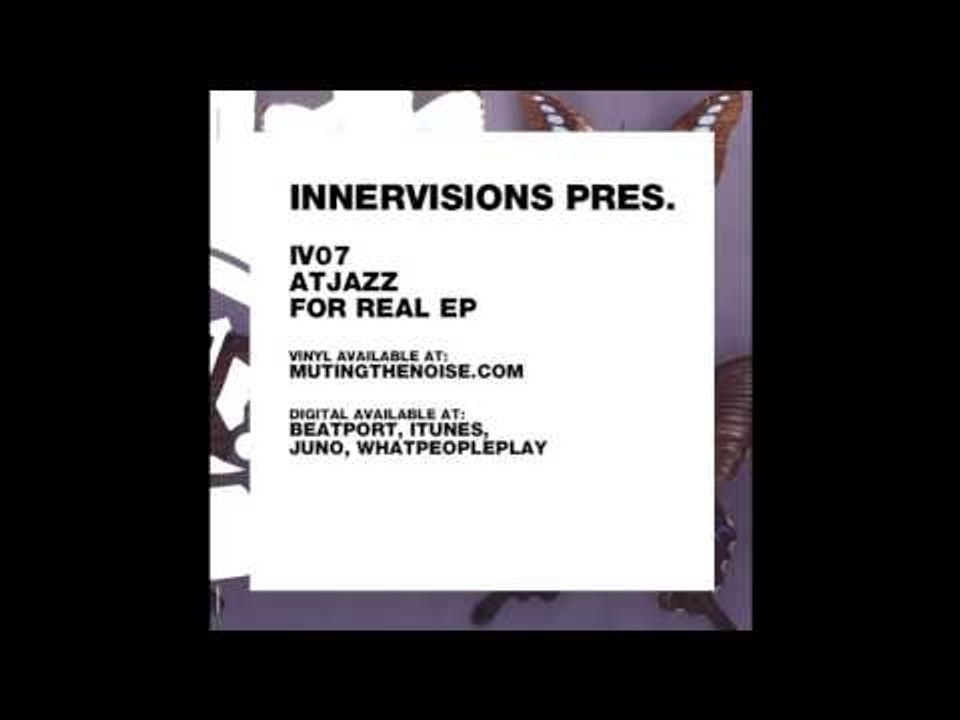IV07 Atjazz - For Real (Version Remix) by Charles Webster - For Real EP