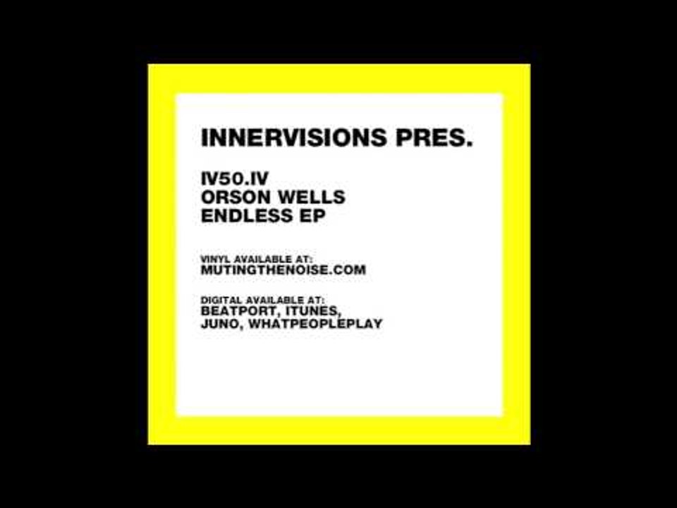 IV50.IV Orson Wells - Endless - Endless EP