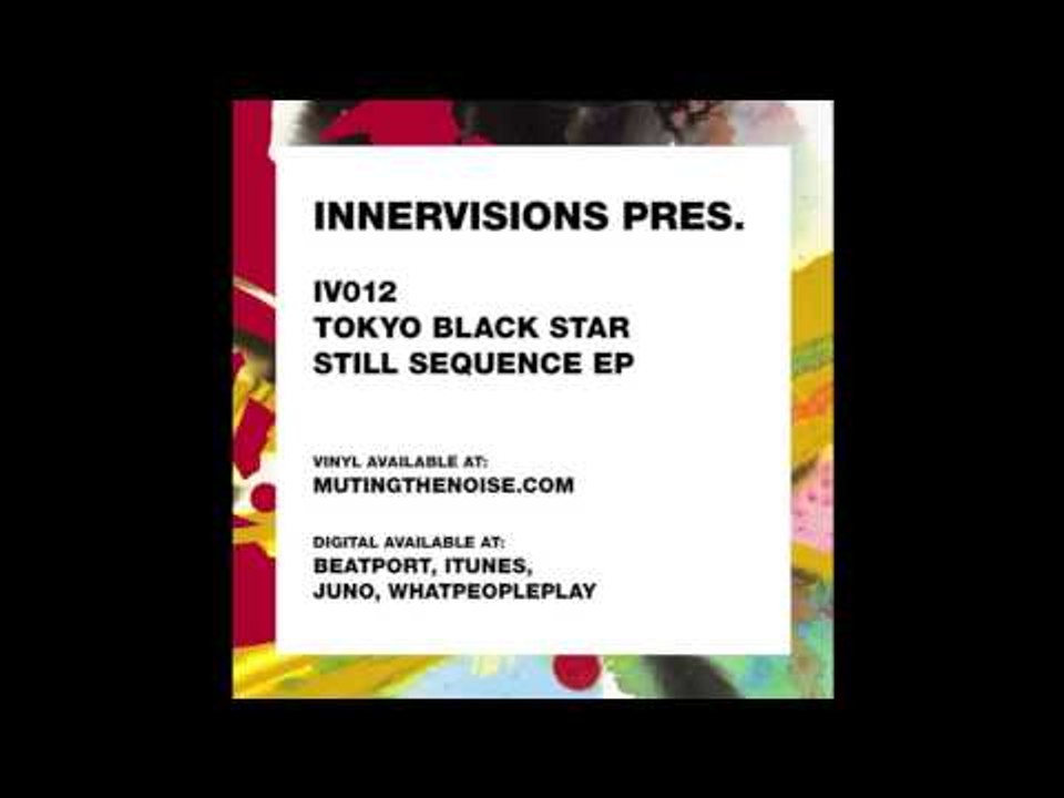 IV12 Tokyo Black Star - Still Sequence - Still Sequence EP