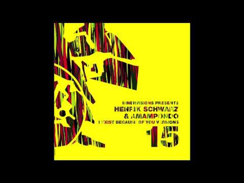 IV15 Henrik Schwarz & Amampondo - I Exist Because Of You (Henrik Schwarz Live Version)