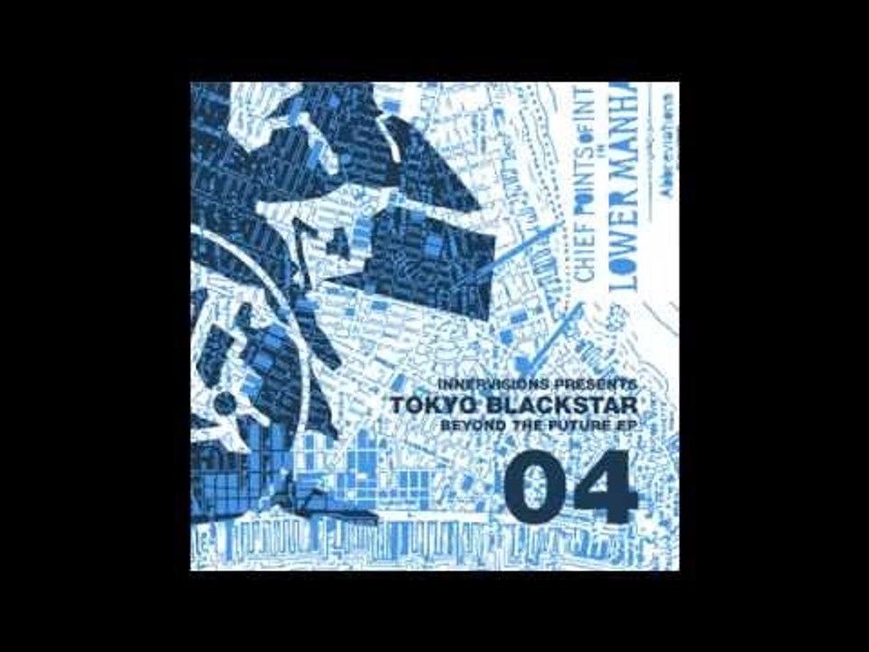 IV04 Tokyo Black Star - Black Star - Beyond The Future EP