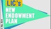 LIC's Delhi New Endowment Plan Table 814 Details Benefits Bonus Calculator Review Example