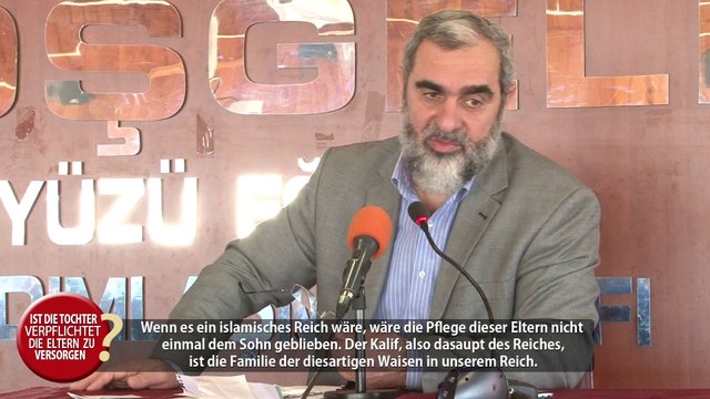 47- Ist die Tochter verpflichtet, die Eltern zu versorgen? - Deutscher Untertitel - Nureddin Yıldız