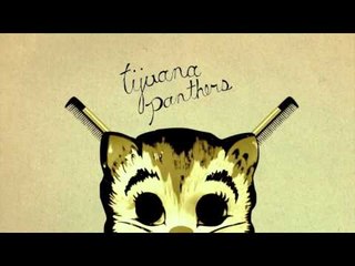 Tijuana Panthers - 'Semi-Sweet' LP (Full Album Stream)
