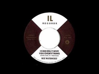 Nick Waterhouse - I Can Only Give You Everything