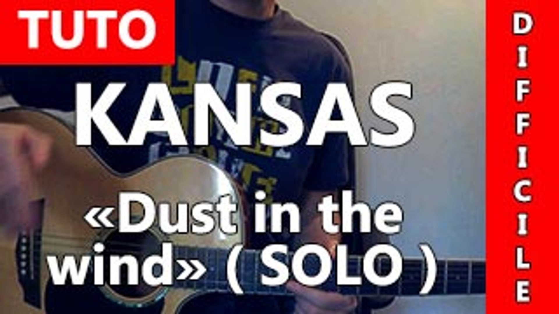 Kansas - Dust in the wind - TUTO SOLO - Vidéo Dailymotion