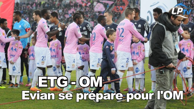 Evian TG se prépare pour l'OM