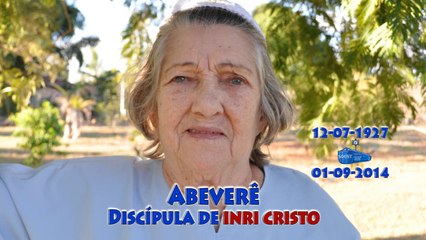 Abeverê, primeira discípula de INRI CRISTO viajando pro além...