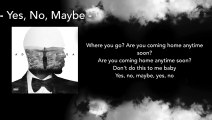 Yes, No, Maybe - Trey Songz (Lyrics)