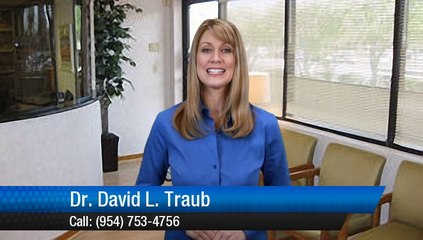 Dr. David L. Traub | Dentist Coral Springs Reviews
