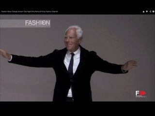 Fashion Show "Giorgio Armani" One Night Only Roma 2013 by Fashion Channel