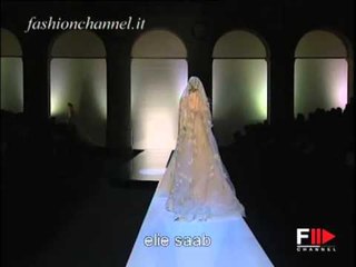 "Elie Saab" Autumn Winter 2003 2004 Bridalwear Paris & Rome by FashionChannel