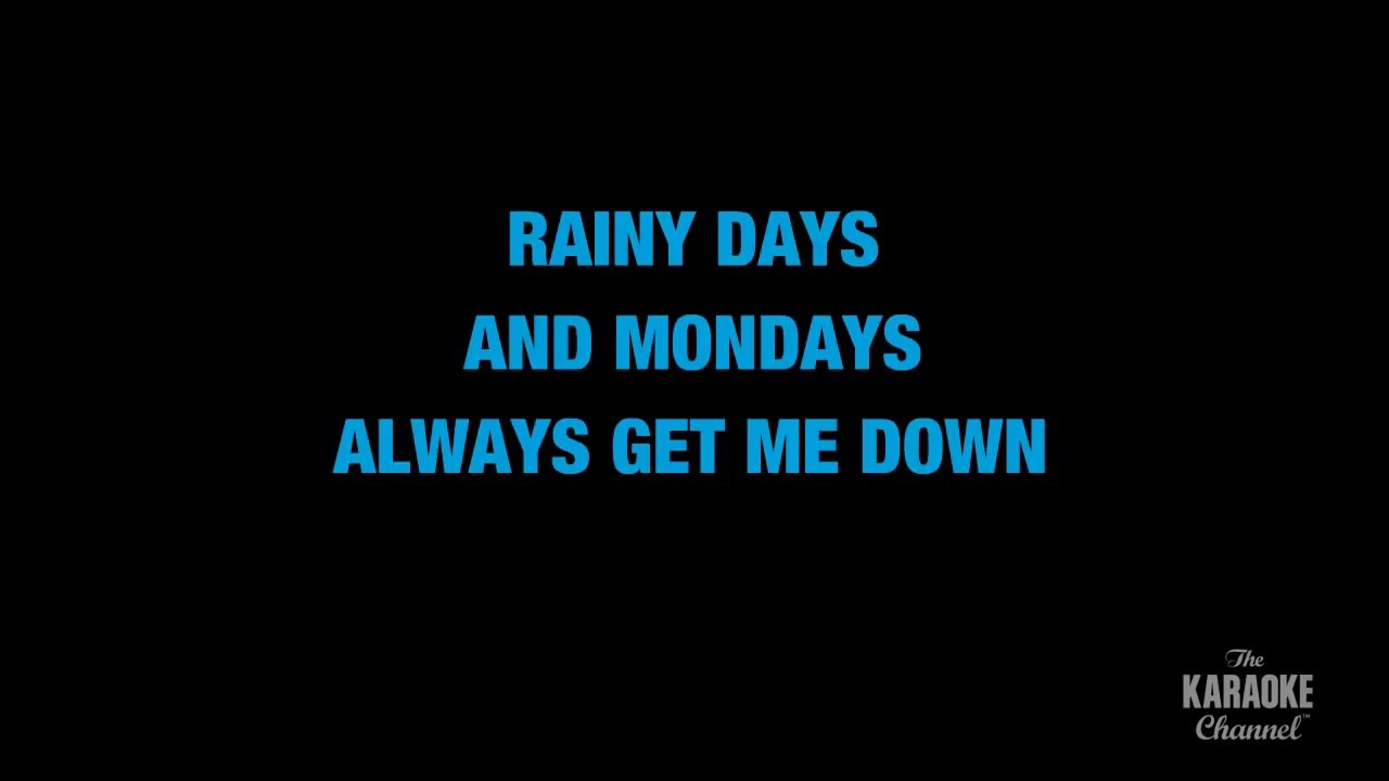 Rainy Days And Mondays in the Style of _Carpenters_ karaoke video with lyrics (no lead vocal)