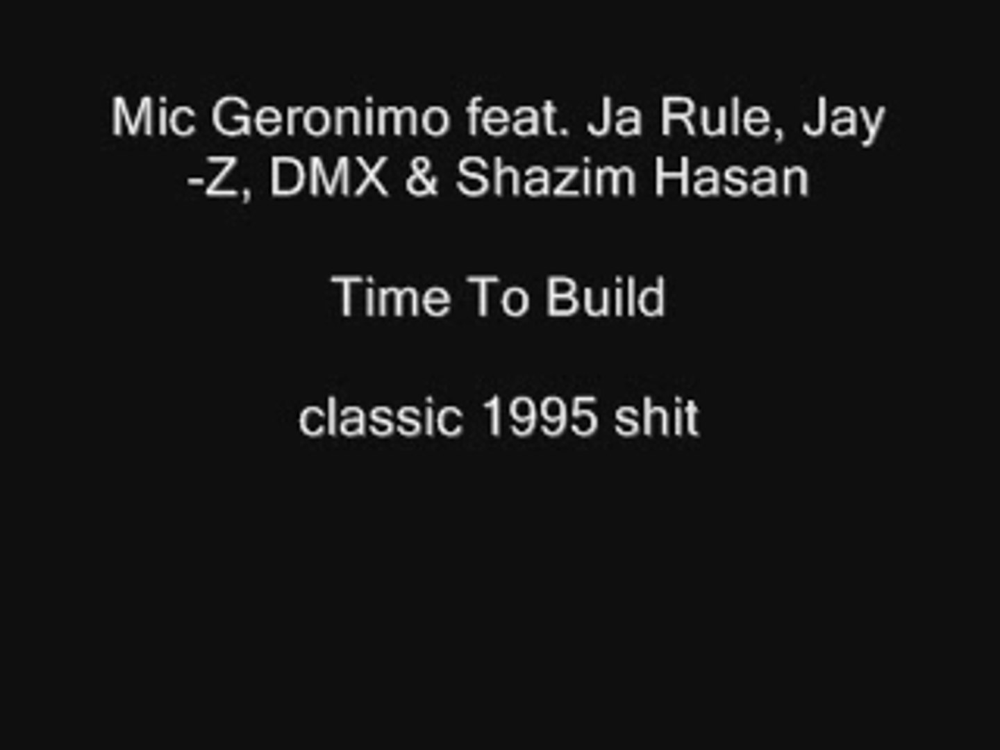 Mic Geronimo ft Jay-Z - Time To Build - video Dailymotion