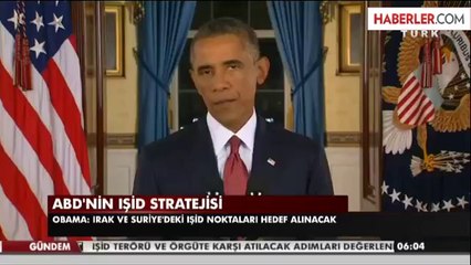 Obama'nın IŞİD Stratejisi: Gücünü Azaltacağız ve Tamamen Yok Edeceğiz