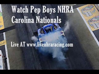 Watch Pep Boys NHRA Carolina Nationals Online Live