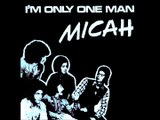 Micah - 1971 - I'm Only One Man (full album)