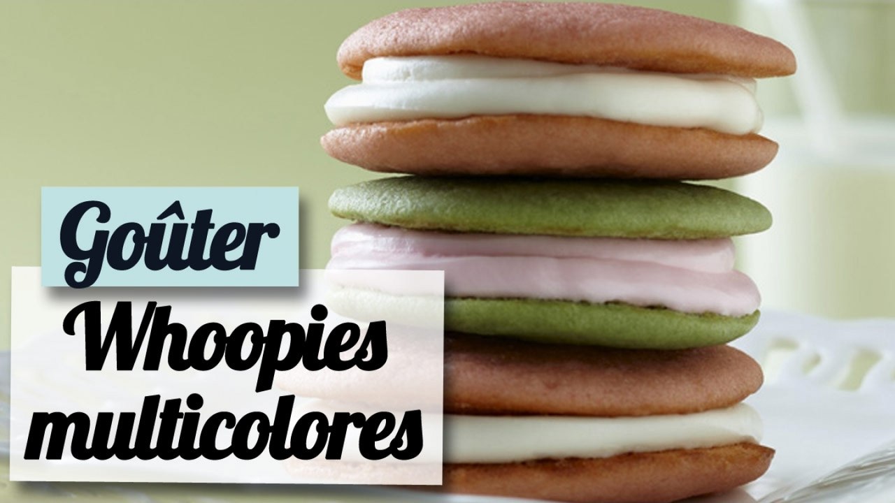 Recette des whoopies multicolores - Recette goûter