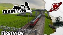 Train Fever | Firstview: Enfin un Transport Tycoon !