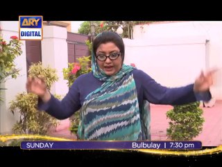 Bulbulay Ep  312 - Promo - ARY Digital