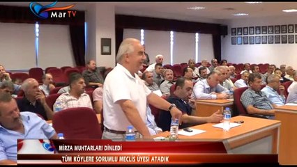 MİRZA MUHTARLARI DİNLEDİ