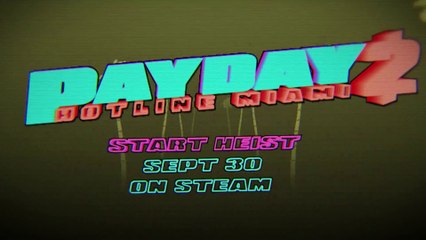 Payday 2 - Hotline Miami DLC Teaser Trailer