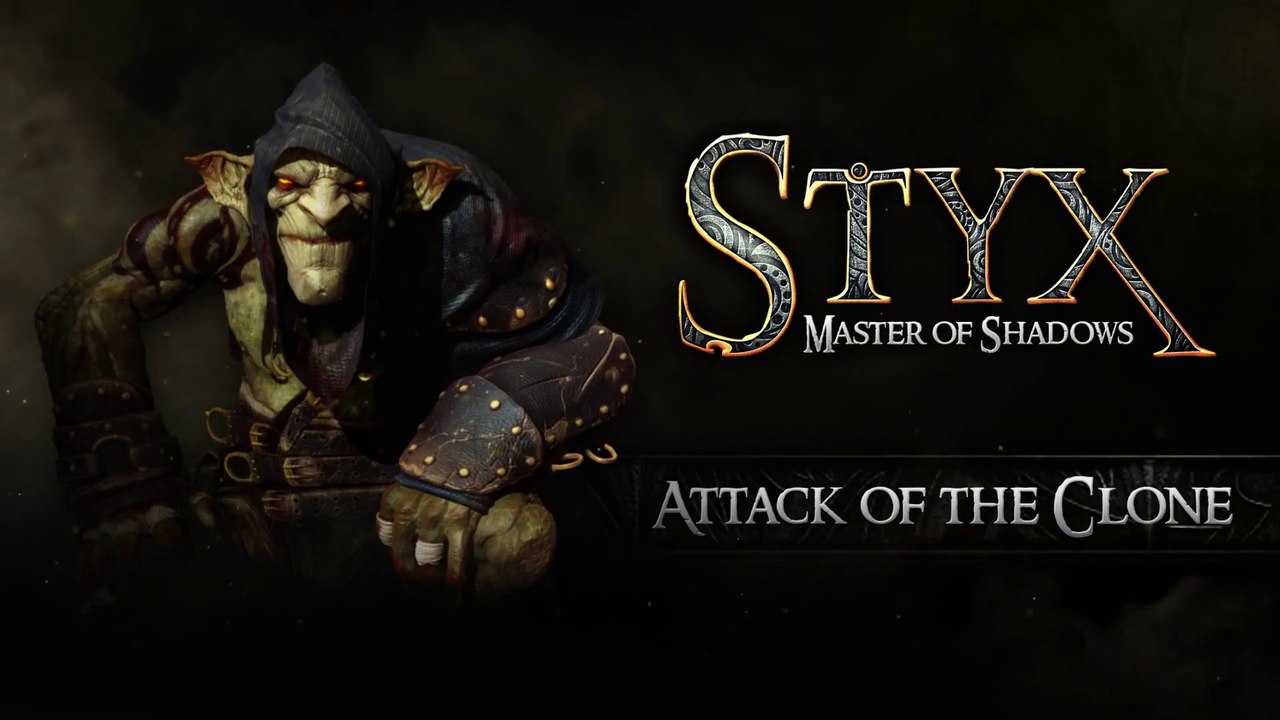 Styx : Master of Shadows - Attack of the Clone