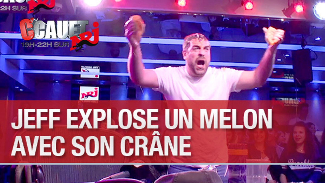 Jeff explose un melon avec son crâne - C'Cauet sur NRJ
