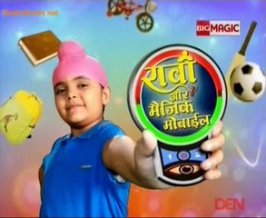 Raavi Aur Magic Mobile 12th September 2014 Video Watch Online pt2