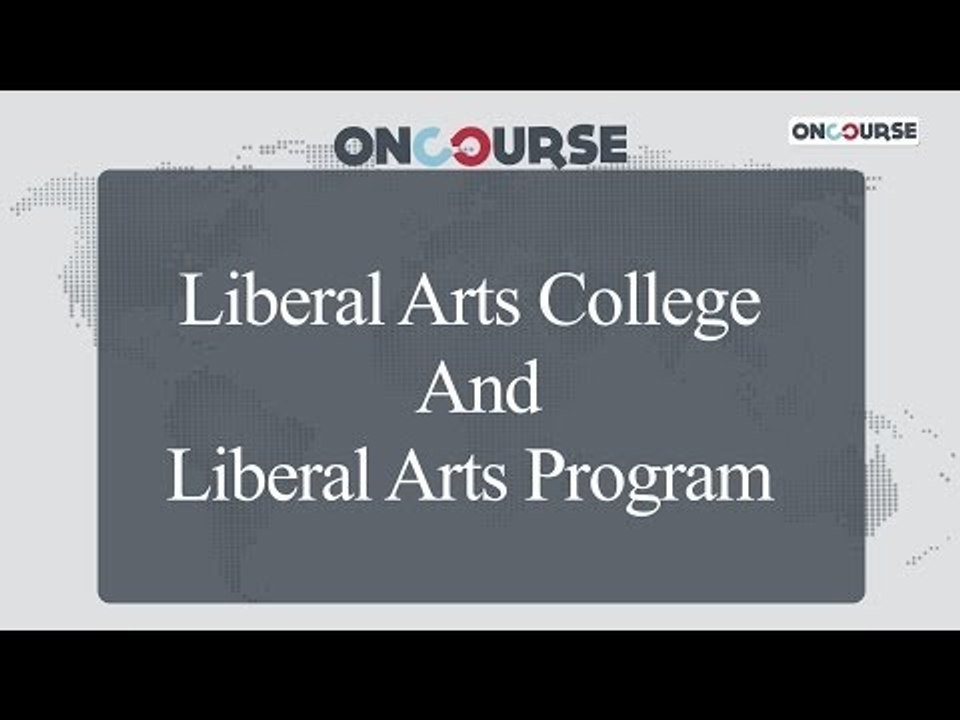 Study In USA || Liberal Arts College V/S Liberal Arts Programs || On Course