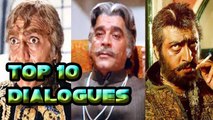 Top 10 Dialogues Of Greatest Villains Of Bollywood