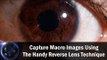 Capture Macro Images Using The Handy Reverse Lens Technique || Shraddha Kadakia