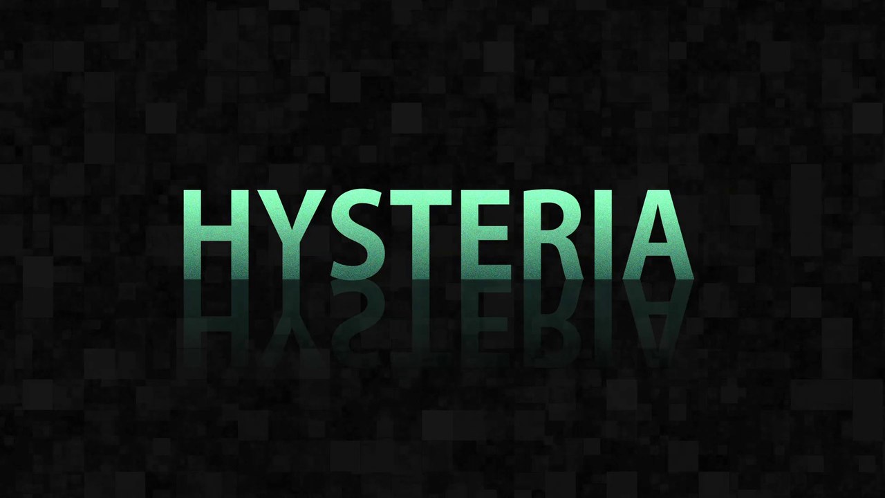 Hysteria