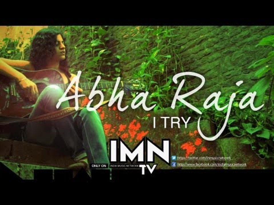 I Try By Abha Raja